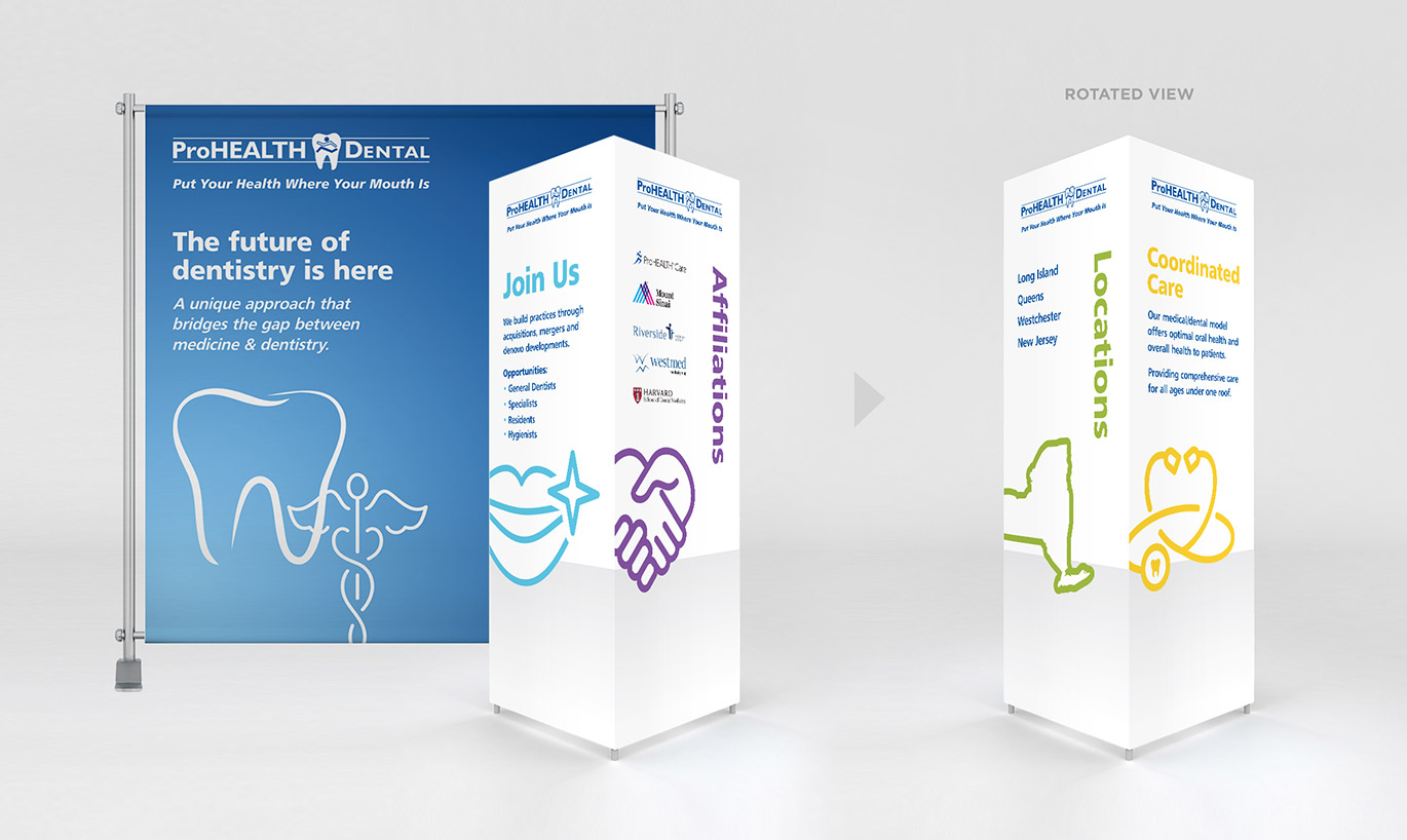 ProHEALTH Dental Trade show Materials designed by Austin Williams, a New York Digital Marketing Agency